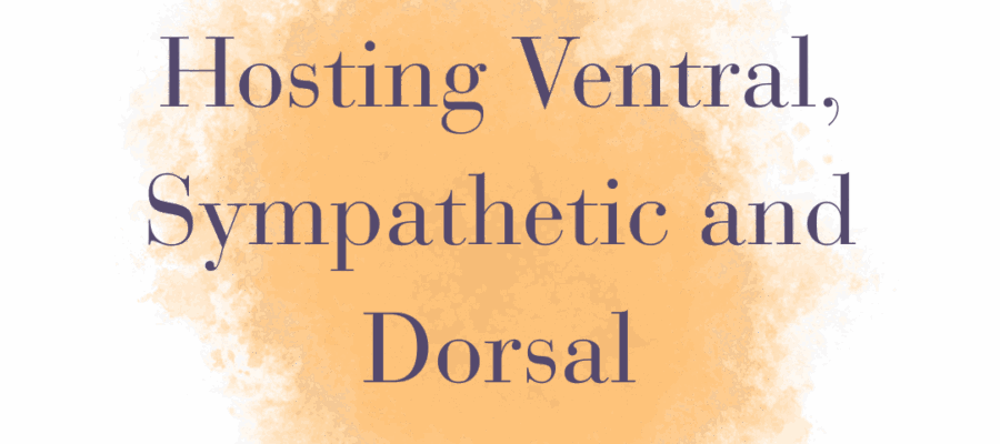 Practices to Help Host Ventral, Sympathetic and Dorsal